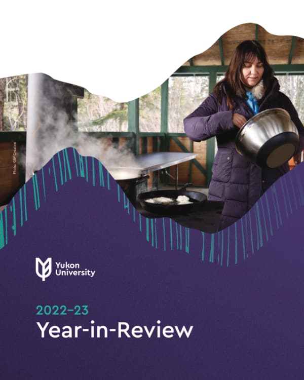 Cover of the 2022-23 Yukon University Year-in-Review