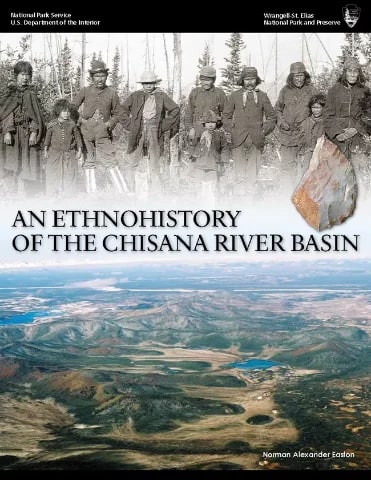 Ethnohistory of the Chisana River Basin