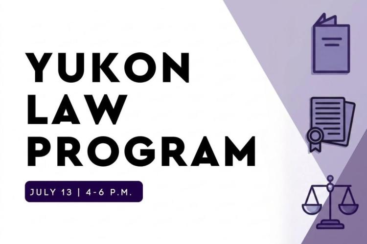 Yukon Law Program, July 13 | 4-6 PM
